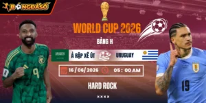 Soi Kèo Ả Rập Xê Út Vs Uruguay 05h00 Ngày 16/06 - Bảng H World Cup 2026 6 a-rap-xe-ut-vs-uruguay-bds-16-6